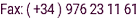 Fax: ( +34 ) 976 23 11 61